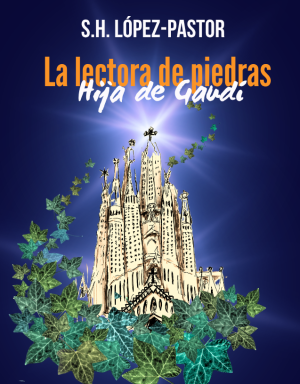 La lectora de piedras- Hija de Gaudí-
